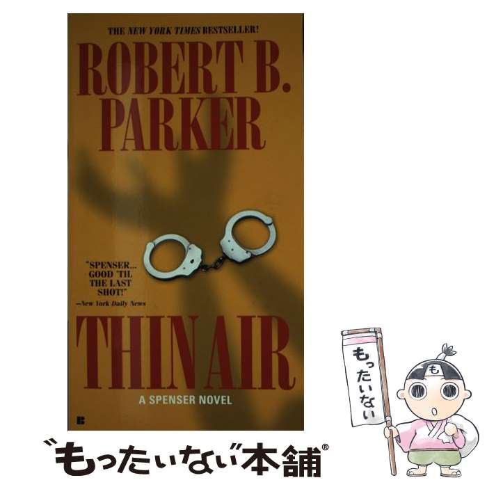 ����š� Thin Air Robert B. Parker / Robert B. Parker / G.P. Putnam��s Sons [�ڡ��ѡ��Хå�]...