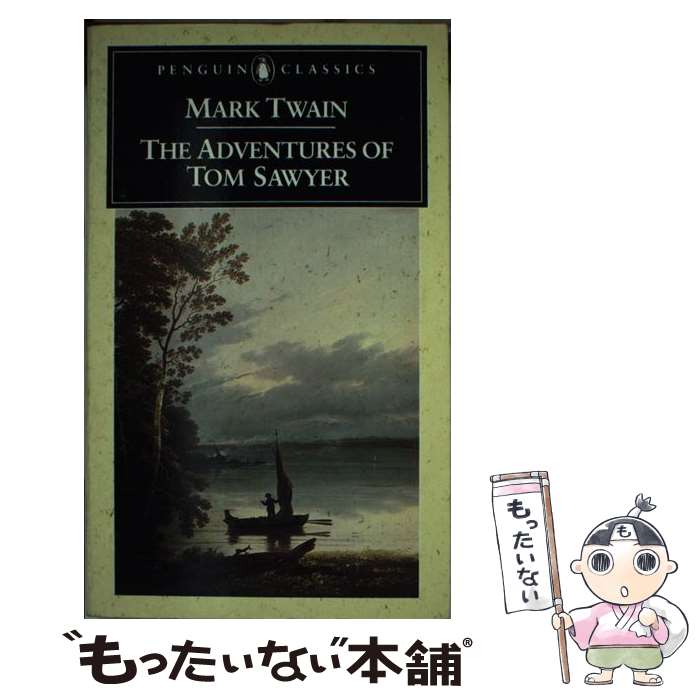 š The Adventures of Tom Sawyer / Mark Twain, John Seelye / Penguin Books Ltd ...