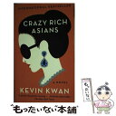 【中古】 CRAZY RICH ASIANS(A) / Kevin Kwan / Anchor ペーパーバック 【メール便送料無料】【あす楽対応】