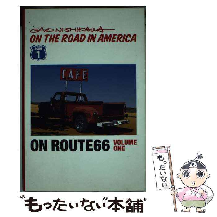 【中古】 ON ROUTE 66 1 / GAO NISHIKAWA 桜花出版編集部 オンザロードマガジン編集部 / 星雲社 [単行本]【メール便送料無料】【あす楽対応】