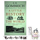【中古】 LITTLE HISTORY OF THE WORLD,A(P) / E. H. Gombrich, Clifford Harper / Yale U...