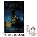  Bridge to Terabithia Movie Tie-In Edition/HARPERKIDSENTERTAINMENT/Katherine Paterson / Katherine Paterson, Donna Diamond / HarperFestival 