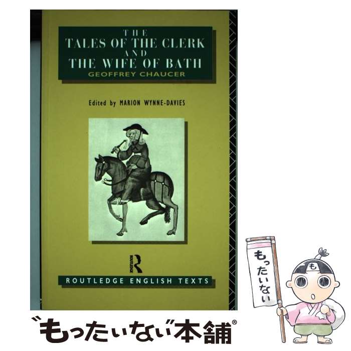 【中古】 The Tales of The Clerk and The Wife of Bath / Geoffrey Chaucer, Marion Wynne-Davies / Routledge ペーパーバック 【メール便送料無料】【あす楽対応】