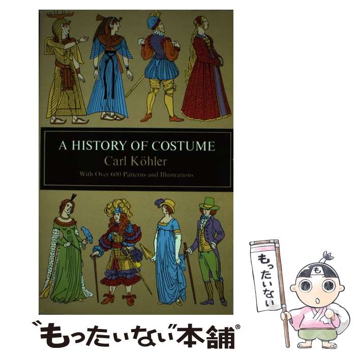 ����š� HISTORY OF COSTUME,A(P) / Carl Koehler / Dover Publications [�ڡ��ѡ��Хå�]�ڥ᡼������...
