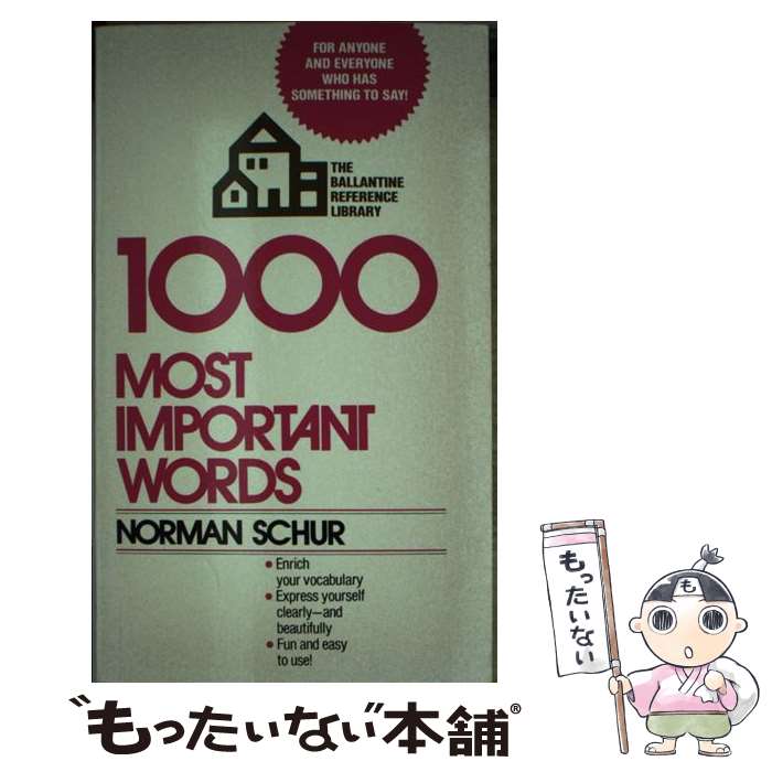 【中古】 1000 Most Important Words: For Anyone and Everyone Who Has Something to Say...