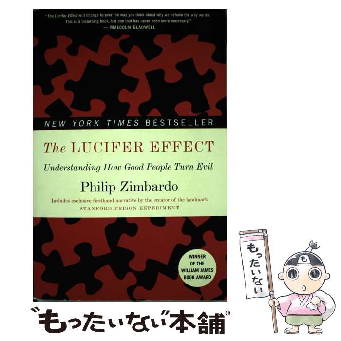 【中古】 The Lucifer Effect: Understanding How Good People Turn Evil / Philip Zimbar...