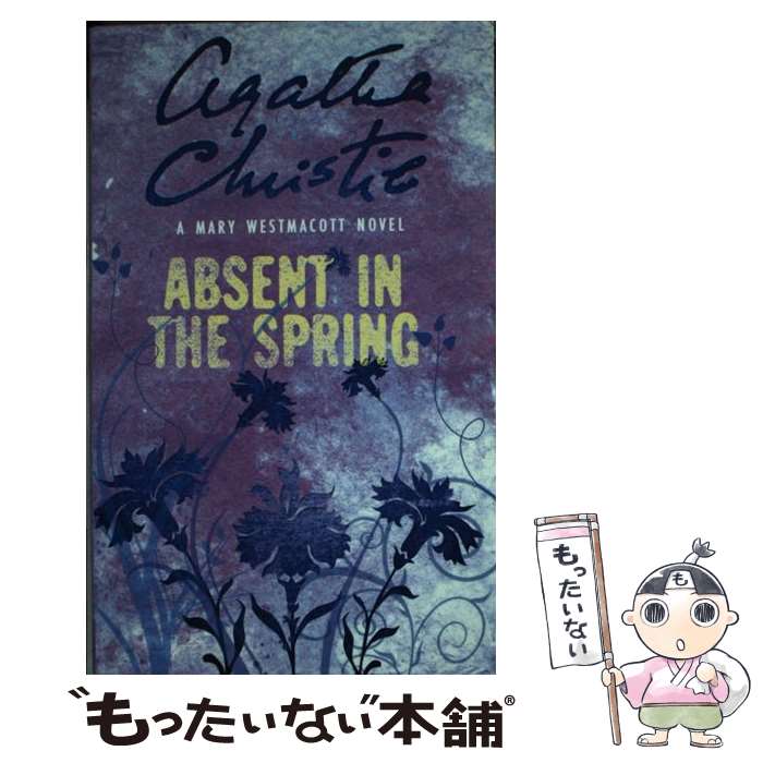š ABSENT IN THE SPRING(A) / Agatha Christie / HarperCollins Publishers Ltd [...