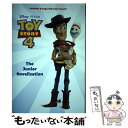 【中古】 TOY STORY 4:JUNIOR NOVELIZATION(B) / Disney Storybook Art Team, Suzanne Fra...