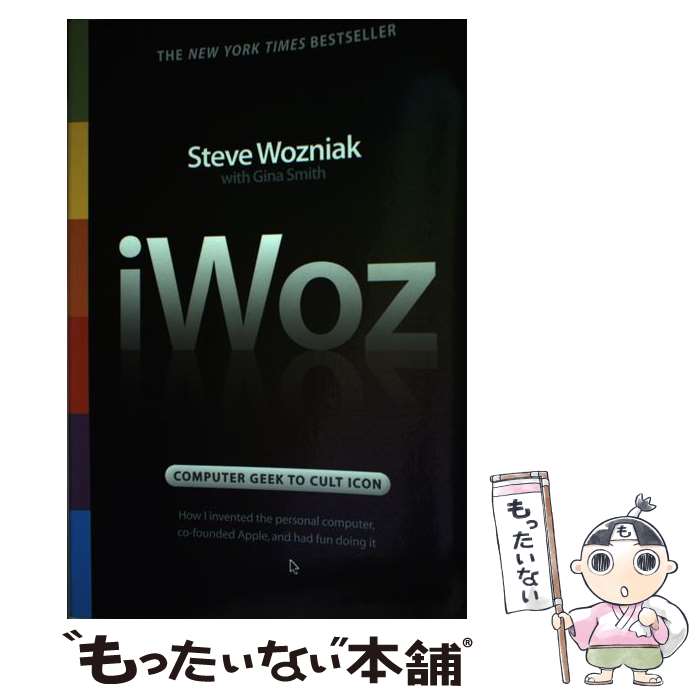 【中古】 IWOZ:COMPUTER GEEK TO CULT ICON(B) / Steve Wozniak / W W Norton & Co Inc [ペ...