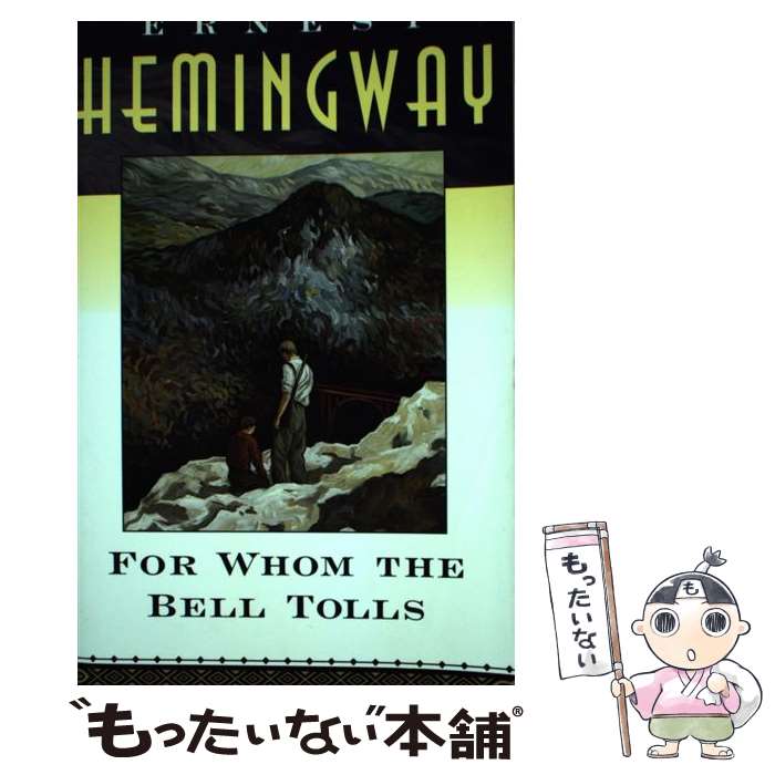  For Whom the Bell Tolls / Ernest Hemingway / Scribner 