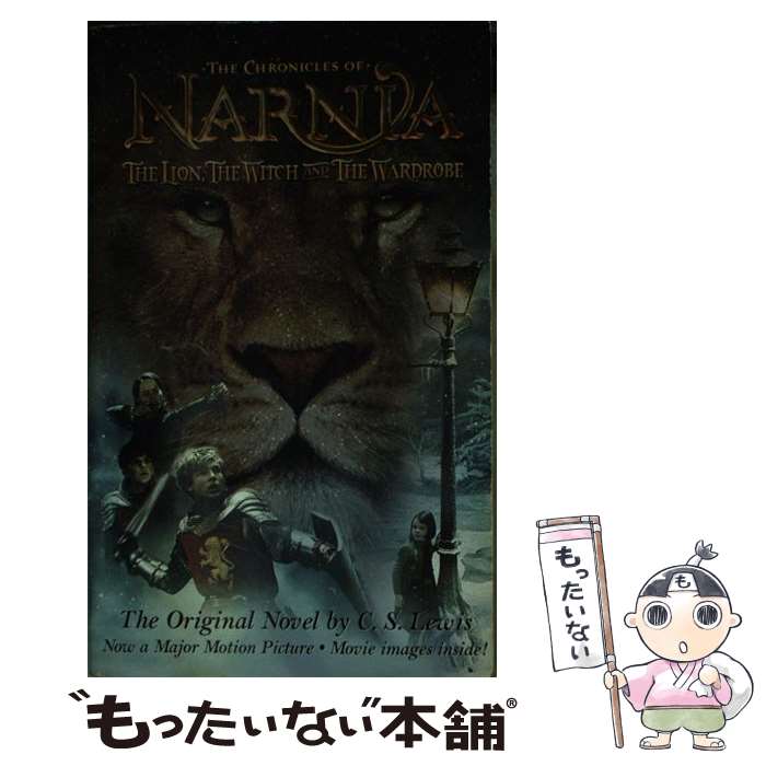 【中古】 The Lion, the Witch and the Wardrobe Movie Tie-In Edition/HARPERCOLLINS/C. S. Lewis / C． S． Lewis / HarperCollins [ペーパーバック]【メール便送料無料】【最短翌日配達対応】