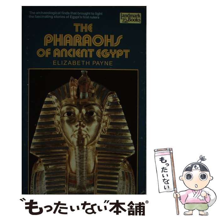 š The Pharaohs of Ancient Egypt / Elizabeth Payne / Random House Books for Yo...