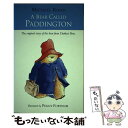 【中古】 BEAR CALLED PADDINGTON,A(B) / Michael Bond, Peggy Fortnum / HarperCollins Children’s Books ペーパーバック 【メール便送料無料】【あす楽対応】