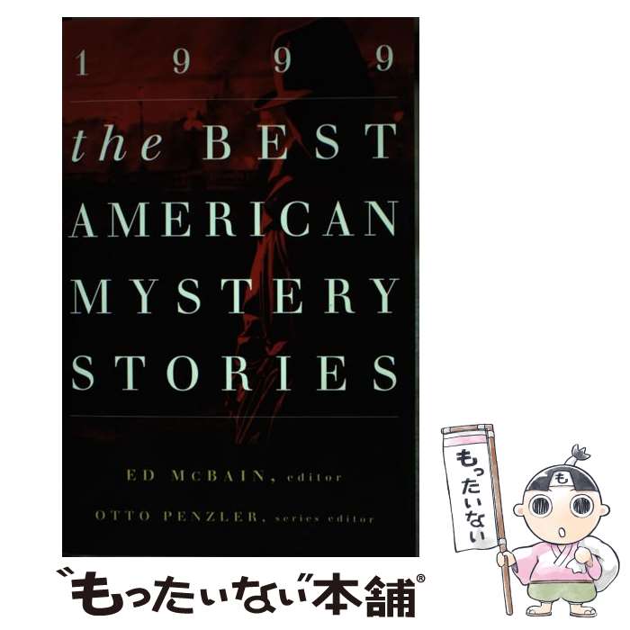 【中古】 The Best American Mystery Stories 1999/MARINER BOOKS/Ed McBain / Ed McBain, Otto Penzle..