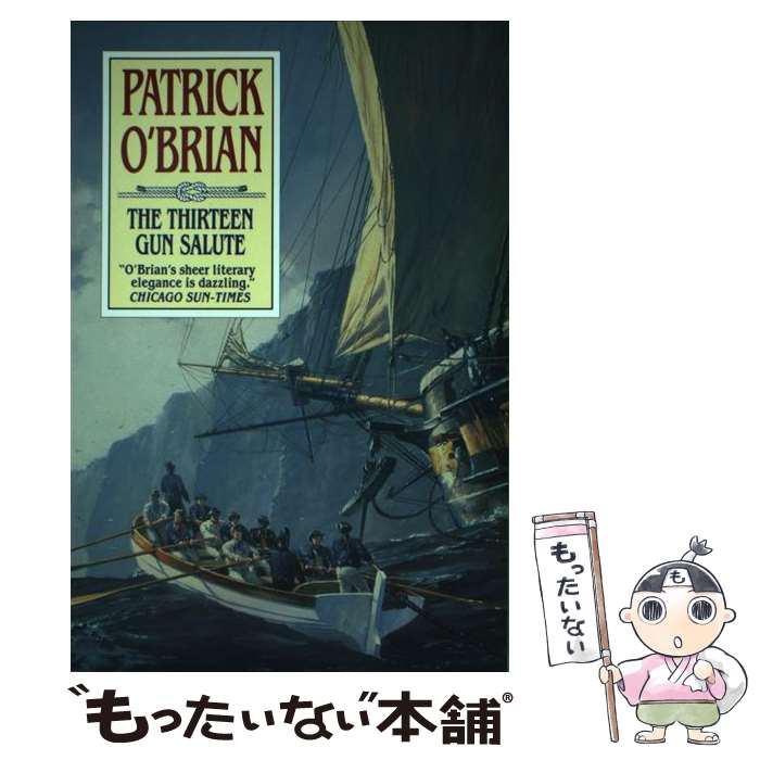 【中古】 THIRTEEN GUN SALUTE,THE(B) / Patrick O’Brian / W W Norton & Co Inc [ペーパーバック]【メール便送料無料】【あす楽対応】