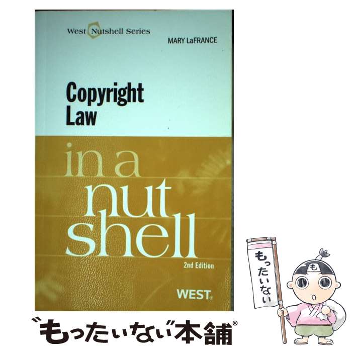 【中古】 Copyright Law in a Nutshell / Mary LaFrance / West Academic ペーパーバック 【メール便送料無料】【あす楽対応】