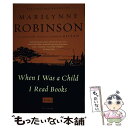 【中古】 When I Was a Child I Read Books / Marilynne Robinson / Picador USA [ペーパーバック...