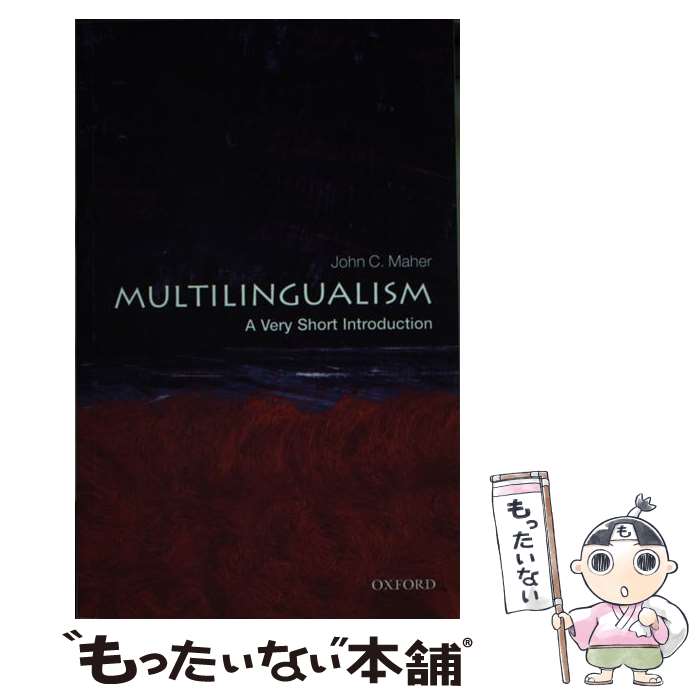 【中古】 Multilingualism A Very Short Introduction John C. Maher / John C. Maher / O...