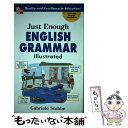 【中古】 Just Enough English Grammar Illustrated / Gabrielle Stobbe / McGraw-Hill [ペ...