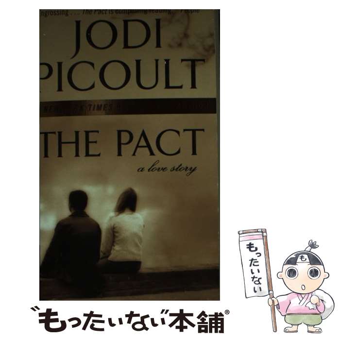 【中古】 The Pact: A Love Story / Jodi Picou