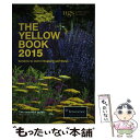 【中古】 YELLOW BOOK,THE:2015(P) / The National Garden Scheme (NGS) / Constable [ペーパーバック]【メール便送料無料】【あす楽対応】