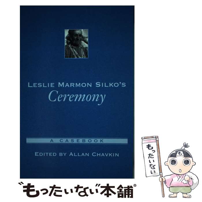 【中古】 Leslie Marmon Silko 039 s Ceremony A Casebook / Allan Chavkin / Oxford University Press USA ペーパーバック 【メール便送料無料】【あす楽対応】