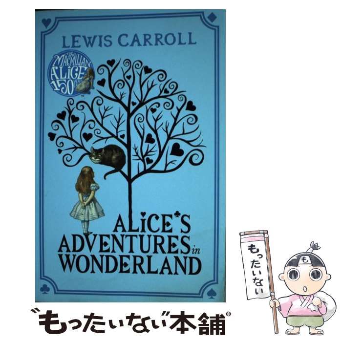  ALICE'S ADVENTURES IN WONDERLAND(B) / Lewis Carroll, Tenniel, John, Sir / Macmillan Children’s Books 