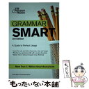 【中古】 Grammar Smart, 3rd Edition: A Guide to Perfect Usage / Princeton Review / Princeton Review ペーパーバック 【メール便送料無料】【あす楽対応】