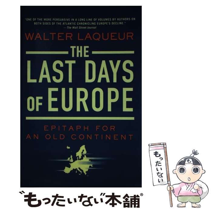 š The Last Days of Europe: Epitaph for an Old Continent / Walter Laqueur / St...