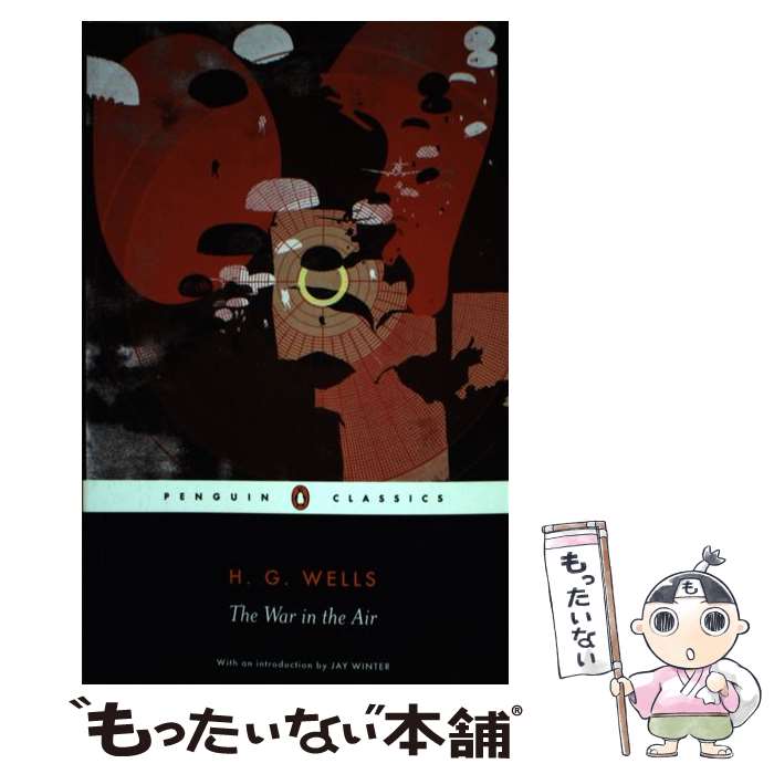 【中古】 The War in the Air / H.G. Wells, Patrick Parrinder, Jay Winter / Penguin Classics ペーパーバック 【メール便送料無料】【あす楽対応】