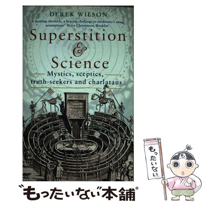 š Superstition and Science Mystics, sceptics, truth-seekers and charlatans Mr...