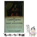 【中古】 The Confessions of Saint Augustine/SIGNET CLASSICS/Rex Warner / Rex Warner, Martin E. Marty, Elizabeth Block / Signet その他 【メール便送料無料】【あす楽対応】