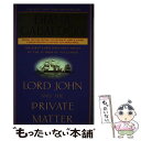 【中古】 Lord John and the Private Matter / Diana Gabaldon / Random House Publishing...