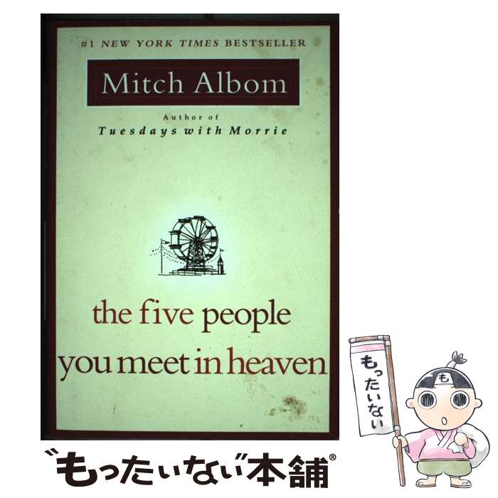  The Five People You Meet in Heaven / Mitch Albom / Hyperion 