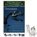  Dinosaurs: A Nonfiction Companion to Magic Tree House #1: Dinosaurs Before Dark/RANDOM HOUSE/Mary Pope Osborne / Mary Pope Osborne, Will Osborne, Sal Murdocca / Random 