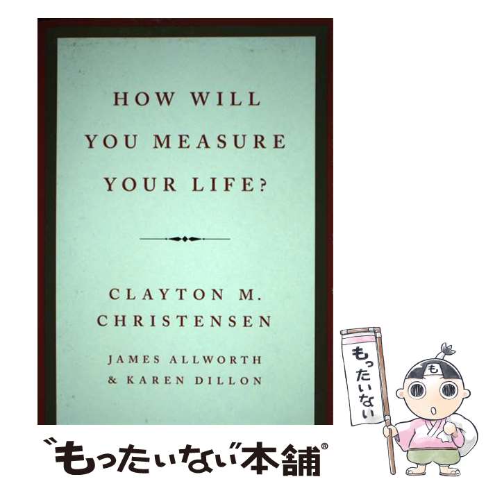 【中古】 HOW WILL YOU MEASURE YOUR LIFE?(P) / Clayton M. Christensen / Harper Collin...