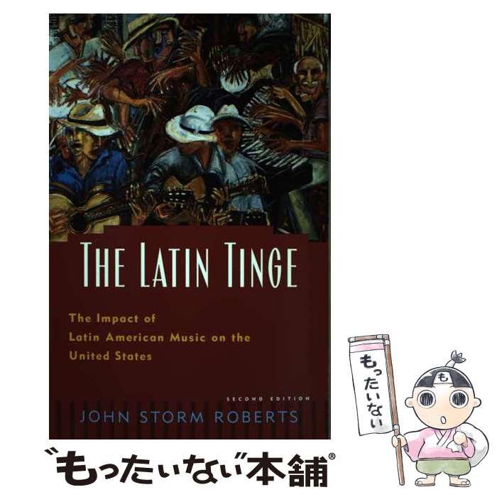 š The Latin TingeThe Impact of Latin American Music on the United States John...