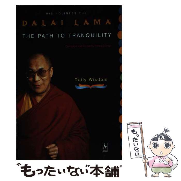 š The Path to Tranquility: Daily Wisdom/PENGUIN GROUP/Dalai Lama / Dalai Lama...