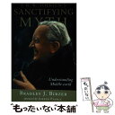【中古】 J.R.R. Tolkien's Sanctifying Myth: Understanding Middle-Earth/INTERCOLLEGIA...