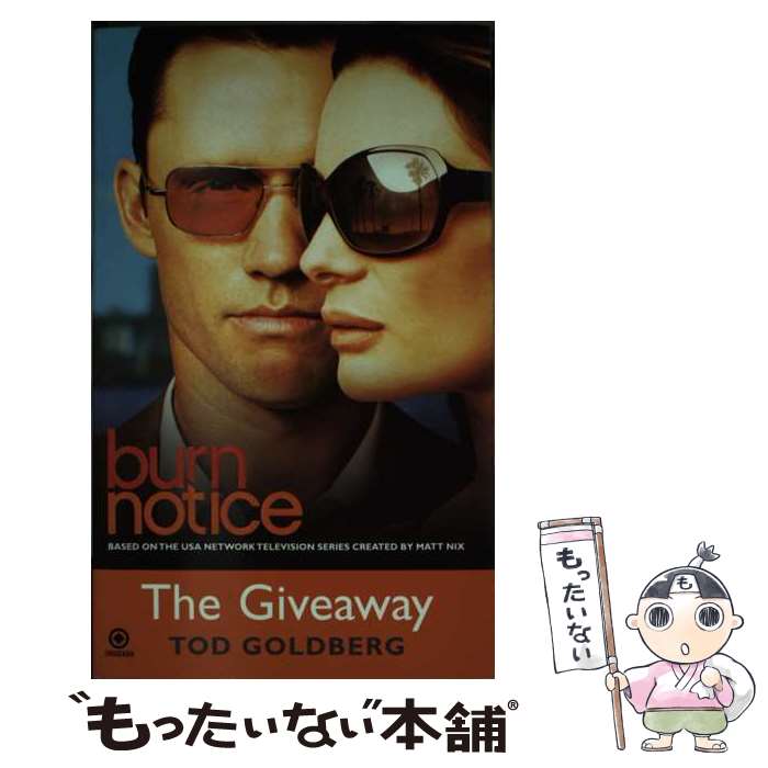 【中古】 Burn Notice: The Giveaway / Tod Goldberg / Berkley その他 【メール便送料無料】【あす楽対応】