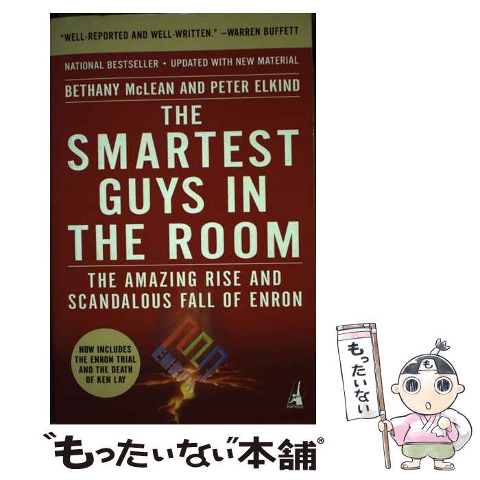  The Smartest Guys in the Room: The Amazing Rise and Scandalous Fall of Enron/PORTFOLIO/Bethany McLean / Bethany McLean, Peter Elkind / Portfolio Trade 