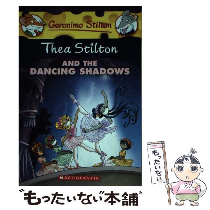 š Thea Stilton and the Dancing Shadows (Thea Stilton #14): A Geronimo Stilton...