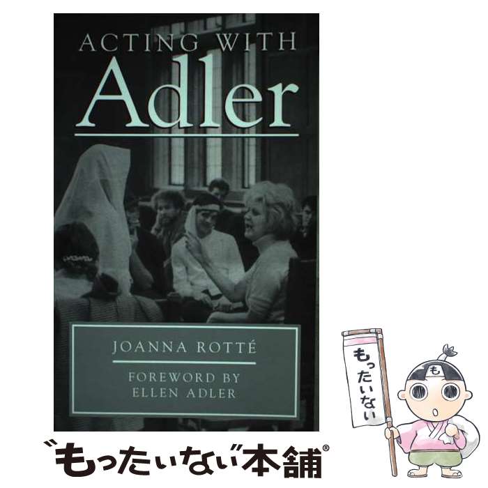 【中古】 Acting with Adler / Joanna Rotte, Ellen Adler / Limelight Editions [ペーパーバック...