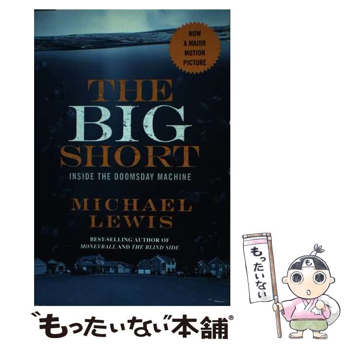 š The Big Short: Inside the Doomsday Machine / Michael Lewis / W W Norton & C...