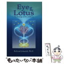 【中古】 Eye of the Lotus: Psychology of the Chakras / Richard Jelusich / Lotus Pres...