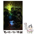 【中古】 After the Fall: An Afk Book (Rwby, Book 1)/SCHOLASTIC/E. C. Myers / E. C. Myers, Miles Luna, Kerry Shawcross, Monty Oum / Scholastic [ペーパーバック]【メール便送料無料】【あす楽対応】