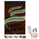  HIGH MOUNTAINS OF PORTUGAL,THE(A) / Yann Martel / Canongate Books Ltd 