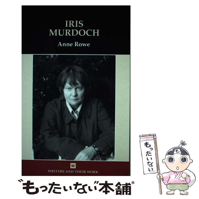 š Iris Murdoch / Anne Rowe / Liverpool Univ Pr [ڡѡХå]ڥ᡼̵ۡںûãб