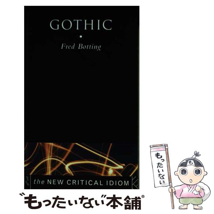š Gothic / Fred Botting / Routledge [ڡѡХå]ڥ᡼̵ۡںûãб