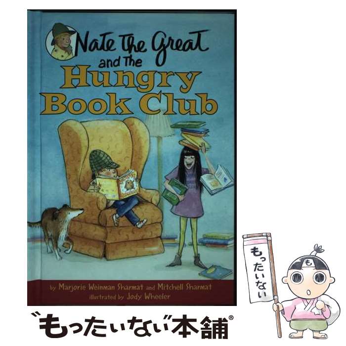  Nate the Great and the Hungry Book Club/DELACORTE/Marjorie Weinman Sharmat / Marjorie Weinman Sharmat, Mitchell Sharmat, Jody Wheeler / Delacorte Books for Young Readers 